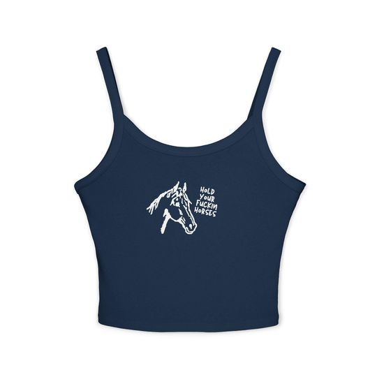 Hold Your Horses Spaghetti Strap Tank