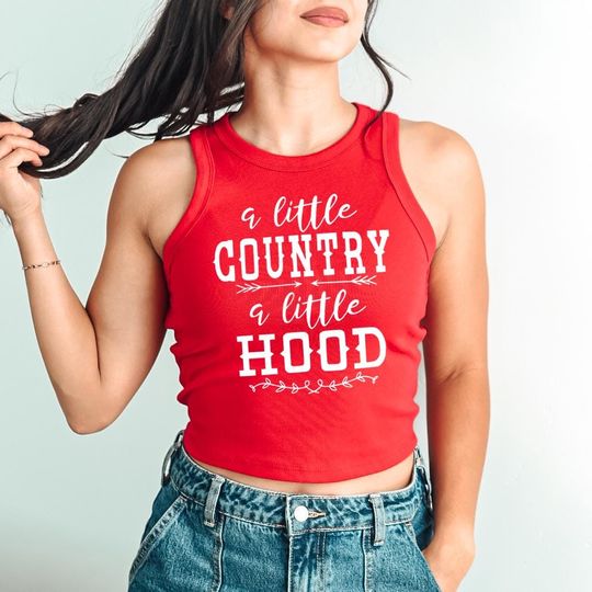 A Little Country A Little Hood Racerback Crop Tank Top for Southern Girls