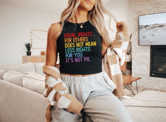 Equal Rights Not Pie Crop Tank Top, LGBTQ Ally Racerback, Feminist Quote Tank Top