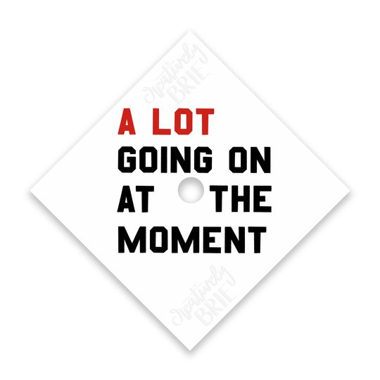 Discover A Lot Going On At The Moment Grad Cap Topper | The Eras Tour | Red Era | Printed Graduation Cap Design