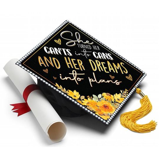 Can'ts Into Can Graduation Cap Topper