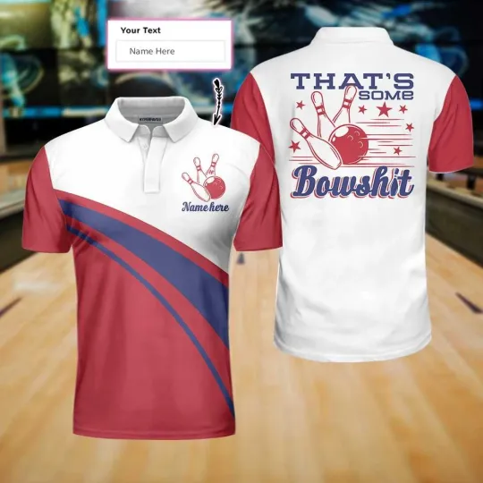 Thats Some Bowlsht Bowling Custom Polo Shirt Colorful Bowling Shirt
