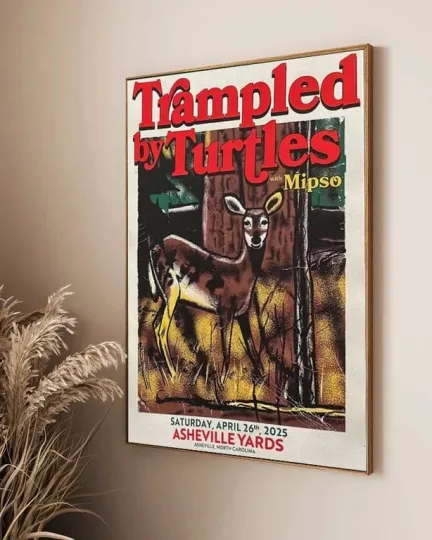 Discover Trampled by Turtles Tour Poster At Asheville Yards Show April 26 2025
