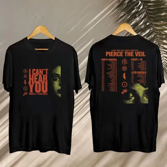 2025 Pierce The Veil I Can  39 t Hear You Tour Shirt  Pierce The Veil Concert