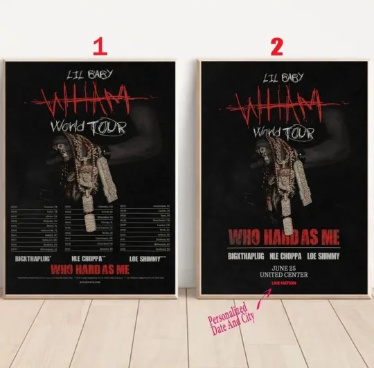 Custom Lil Baby Wham World Tour Who Hard As Me 2025 Poster