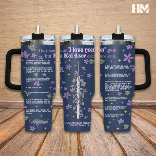 Kai Azer I Love You 40oz Tumbler, Fearless Fan Tumbler Cup, Powerless Series Drinkware Tumbler, Bookish Tumbler, Fantasy Book Cup