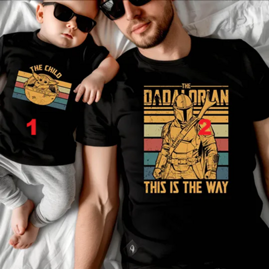Dadalorian and The child Shirt, Dad and Son Matching Shirt ,Star Wars Dad and Baby Matching Tee, Star Wars Dad Shirt, Star Wars The Child