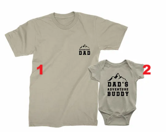 Adventure Dad & Dad's Adventure Buddy. Father's Day gift for Father, Son, Daughter, Baby. Matching dad baby shirts. Father Son matching tees