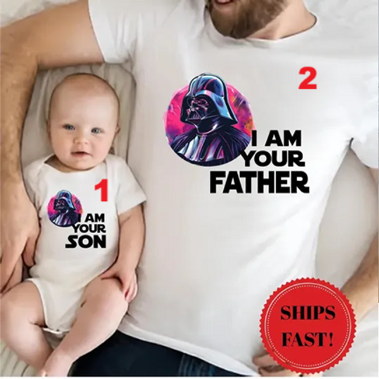 I Am Your Father and I Am Your Son Shirt, Matching father baby gifts, Disney Dad and me, Star wars dad and baby match, Fathers day gift Tee