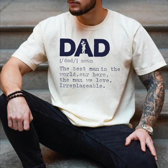 Dad Definition Shirt, Comfort Colors Daddy Shirt, Funny Father's Day Gift,Gifts for Dad from Daughter,Humorous Dad T-Shirt for Men