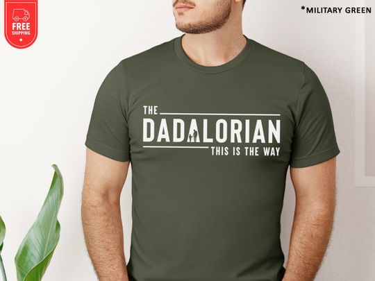 The Dadalorian Shirt, Funny Dad Tee, Father's Day Gift, Disney Dad Shirt, Dad Shirt, Gift for Dad, Disney Shirt, This Is The Way