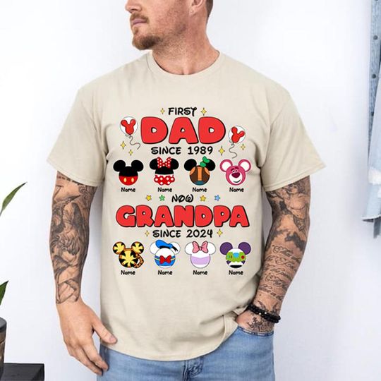Personalized First Dad Now Grandpa Shirt, Custom Disneyland Characters Shirt, Disneyland Grandpa Shirt, Father's Day Shirt, Gift For Grandpa