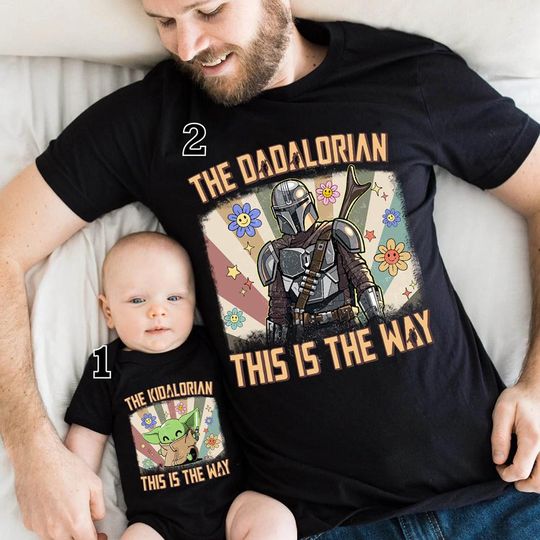 The Dadalorian And The Kidalorian Shirt, The Dadalorian And The Child Shirt, Starwars Family Matching Shirt, Disneyland Fathers Day Gift