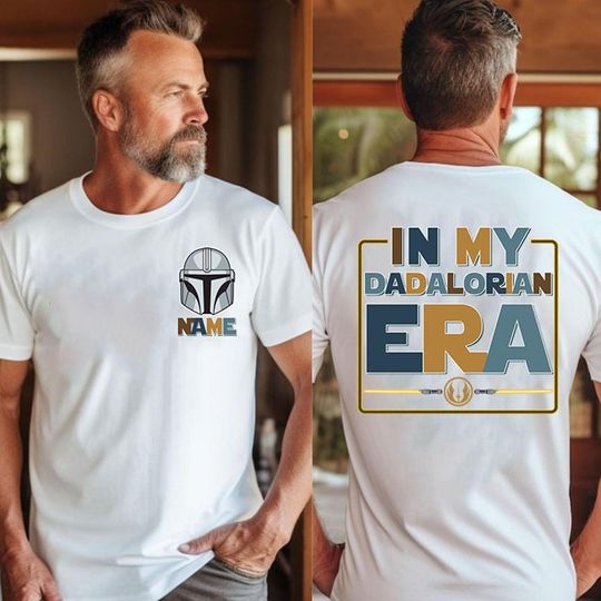 In My Dadalorian Era Shirt, The Dadalorian Shirt, Dadalorian And The Child Shirt, Fathers Day Gift, Disneyland Dad Shirt, Starwars Dad Shirt