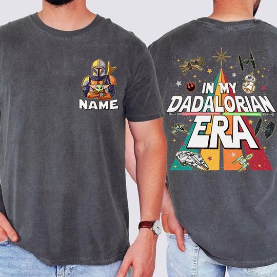 Two Sided Personalized In My Dadalorian Era Shirt, Starwars Dad Shirt, Disneyland Starwars Family Matching Shirt, Starwars Father's Day Gift