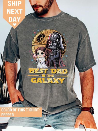 Best Dad In The Galaxy Shirt, Disney Dad Shirt, Star Wars Dad Shirt, Star Wars Gift For Dad, Father's Day Shirt, Best Dad Ever