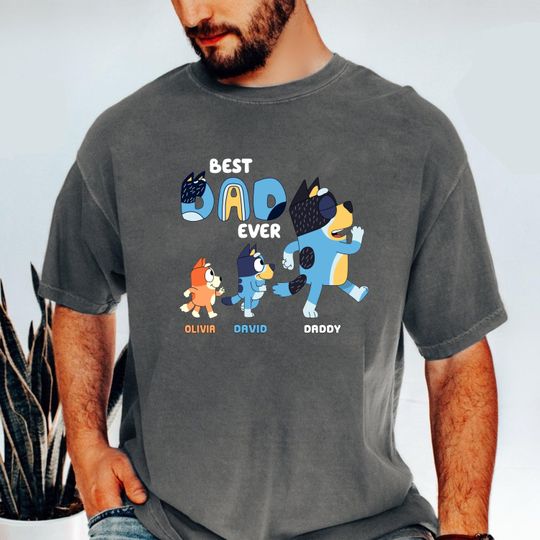 Custom BlueyDad Dad Shirt, Best Dad Ever BlueyDad Shirt,BlueyDad Father's Day Shirt,Cool Dad Club Shirt,Dad Birthday Gift,BlueyDad Family Matching Shirt