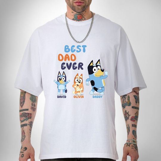 Custom BlueyDad Dad Shirt, Best Dad Ever BlueyDad Shirt,BlueyDad Father's Day Shirt,Cool Dad Club Shirt,Dad Birthday Gift,BlueyDad Family Matching Shirt