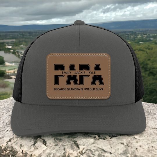 Papa Because Grandpa is For Old Guys Hat, Personalized Papa Hat, Papa Fathers Day Gift, Papa Trucker Hat, Papa Gift With Kids Names