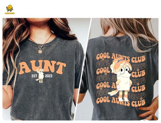 Cool Aunts Club shirt, BlueyDad Aunt Shirt, Birthday Shirt, BlueyDad Family Shirt, BlueyDad gift, BlueyDad birthday, Mother's day