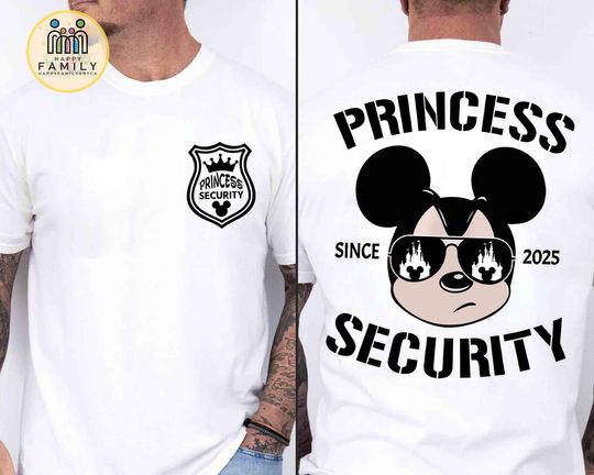 2-sided Mickey Mouse Disney Princess Security Shirt, Dad Tee, Happy Father's Day Shirt, Dad Birthday, Boyfriend Birthday, Daddy Daughter