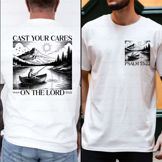 Cast Your Cares 2 Sided Shirt, Christian Fishing Dad Shirt, Bible Verse Shirt, On The Lord Fisher Shirt, Fathers Day Gift New Dad, BYA584
