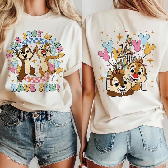 Chip And Dale Girls Just Wanna Have Fun Shirt | Disneyworld Bestie Shirt | Girl Trip Shirt | WDW Summer Vacation Shirt