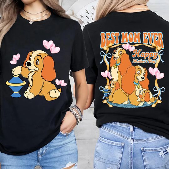 Lady And The Tramp Best Mom Ever Shirt, Disney Mothers Day Shirt, Disney Mom Shirt, Mama Shirt, Best Mom Shirt