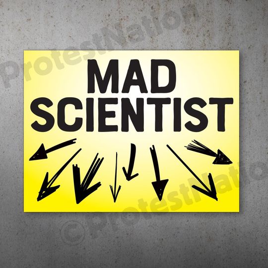 Mad Scientist Protest Poster |  Anti Trump Protest Sign