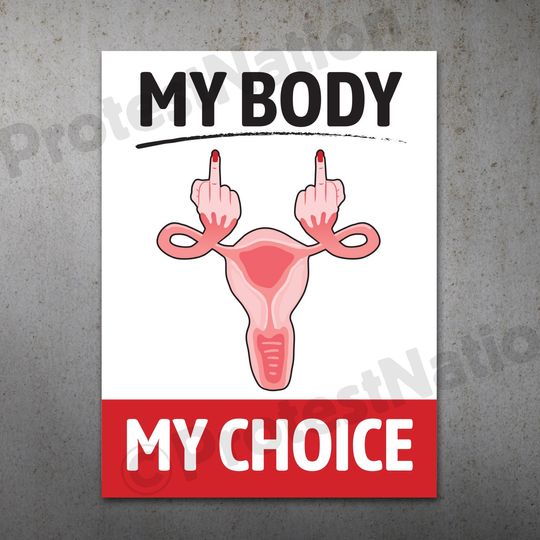 My Body My Choice Protest Poster | Protest Sign