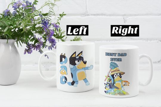 Ceramic Mug, (11oz, 15oz) BlueyDad Dad , Best Dad Ever