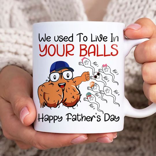 We Used To Live in Your Balls Mug Wrap, Dad 11oz Mug Template, Dad 11oz Mug  , Fathers Day Coffee Mugs  , Dad Mug Wrap, Custom Dad Mug