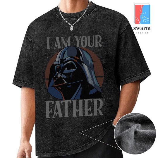 Starwars Darth Vader I'm Your Father Vintage Washed Shirt, Father's Day Gifts For Dad, Starwars Dad Wash Shirt, Anakin Skywalker