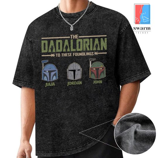 Custom Dadalorian Starwars Dad Washed Shirt, Mandalorian Father's Day Gifts For Dad, Starwars Dad Wash Tee, Mandalorian The Child
