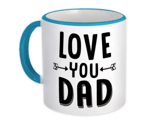 Gift Mug : Love You Dad Father Birthday Christmas Fathers Day For Him