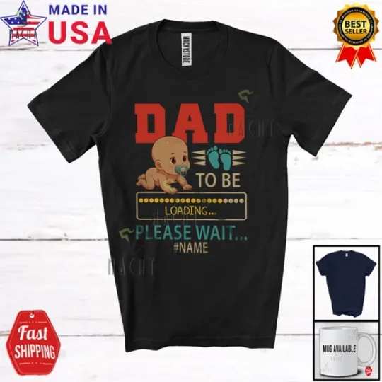 Dad To Be Loading; Pregnancy Father's Day Vintage; Custom Name Family T-Shirt