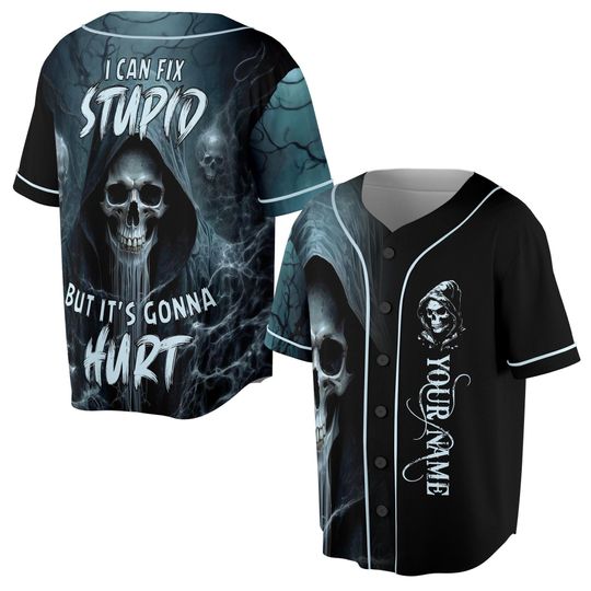 Custom Name Skull I Can Fix Stupid But It's Gonna Hurt Baseball Jersey