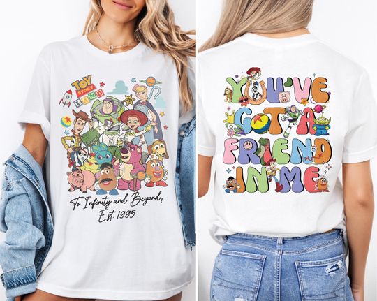 Toy Story To Infinity and Beyond Est.1995 T-shirt, You've Got A Friend In Me Shirt, Disney Family Trip Tee,Disney Toy Story Characters Shirt