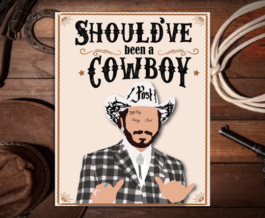 Post Malone "Should've Been a Cowboy" Toby Keith Lyric Matte Poster
