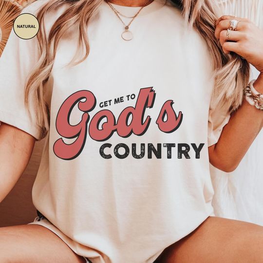 Get Me To Gods Country Shirt, Saturday Night Live shirt, Country Music Lover Shirt, Funny Meme Shirt, Western Unisex Tshirt, Christian Tee