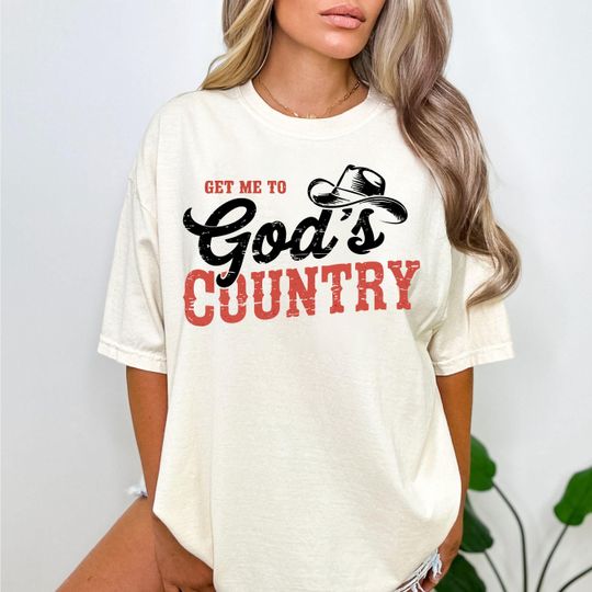 Get Me To Gods Country Shirt, Country Music Lover Shirt, Saturday Night Live shirt, Funny Meme Shirt, Western Unisex Tshirt, Christian Tee