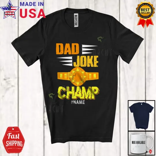 Dad Joke Champ; Amazing Father's Day Daddy Vintage; Custom Name Men Family Shirt