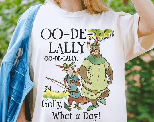 Retro Robin Hood And Little John Oo De Lally Golly What A Day Shirt, Disney Robin Hood T-shirt, Funny Disney Outfit, Disney Family Trip