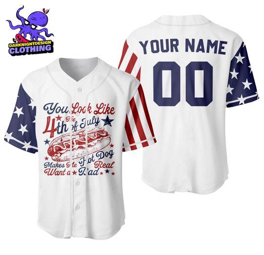You Look Like The 4Th Of July Baseball Jersey, Makes Me Want A Hot Dog Real Bad Shirt, Funny 4th of July Shirt, Independence Day Shirt