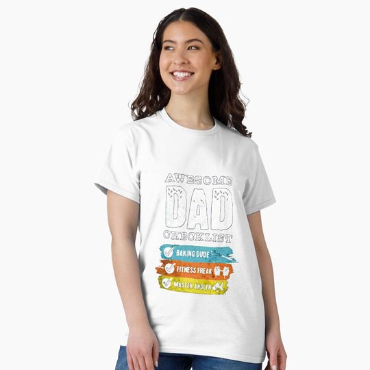 Discover Awesome dad checklist Classic T-Shirt