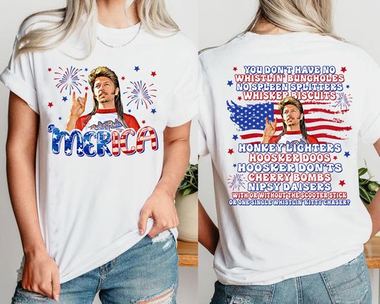 Two-Sided 4th Of July Merica Joe Dirt Shirt, Joe Dirt 4Th Of July Shirt, Independence Day Shirt, Joe Dirt Shirt, Happy 4Th Of July