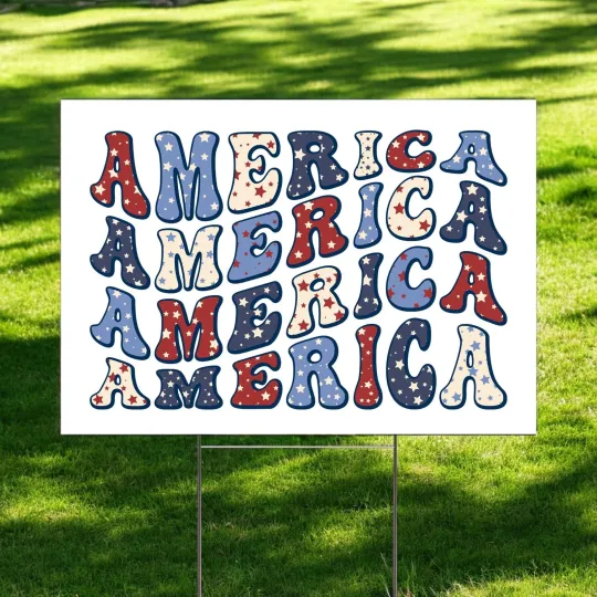 America Gift For Patriotic Happy Fourth Of July Independence Day Yard Sign