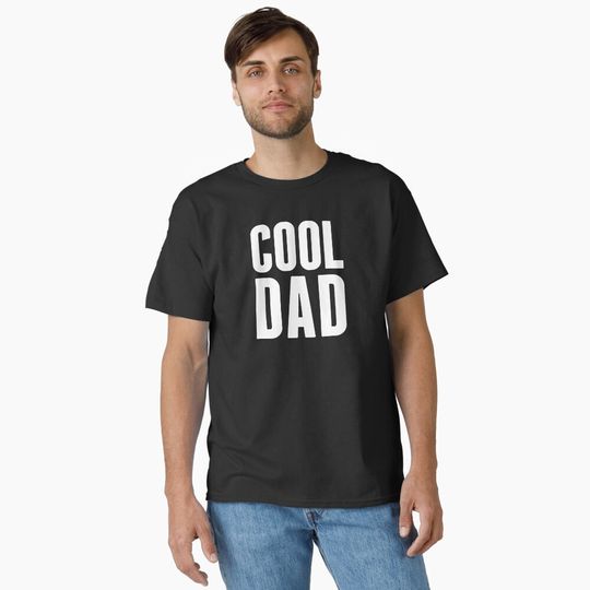 Cool dad  Classic T-Shirt