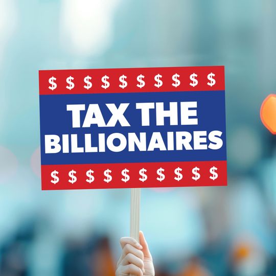 Tax The Billionaires Protest Sign |Great Protest Poster | Anti-Trump Protest | Protest Rally Signs