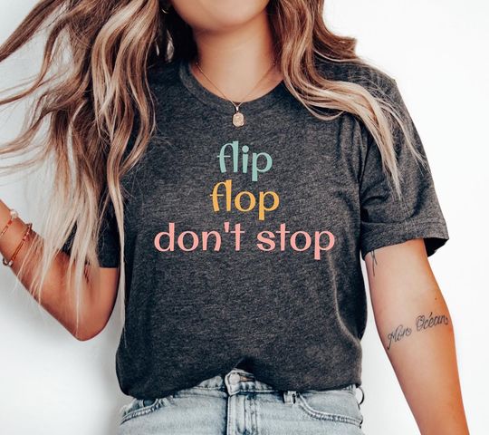 Discover Flip Flop Don't Stop Shirt, Summer Shirt, Vacation Shirt, Beach Shirt, Summer Time, Summer Vacation, Flip Flop Shirt